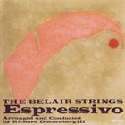 THE BELAIR STRINGS / THE BELAIR PROJECT Espressivo album cover