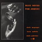 THE BLUE NOTES Blue Notes for Johnny album cover