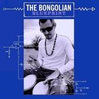 THE BONGOLIAN Blueprint album cover
