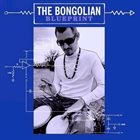 THE BONGOLIAN Blueprint album cover