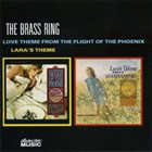 THE BRASS RING Love Theme from The Flight of the Phoenix / Lara's Theme album cover