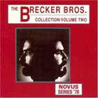 THE BRECKER BROTHERS The Brecker Bros. Collection, Vol. 2 album cover