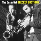 THE BRECKER BROTHERS The Essential Brecker Brothers album cover