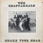 THE CHAPPARRALS Shake Your Head album cover