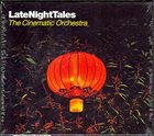 THE CINEMATIC ORCHESTRA LateNightTales: The Cinematic Orchestra album cover