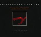 THE CONVERGENCE QUARTET Live In Oxford album cover