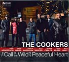 THE COOKERS The Call of the Wild and Peaceful Heart album cover