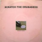 THE CRUSADERS Scratch album cover