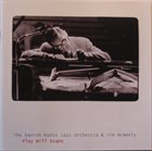 THE DANISH RADIO JAZZ ORCHESTRA The Danish Radio Jazz Orchestra & Jim McNeely ‎: Play Bill Evans album cover