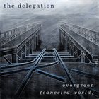 THE DELEGATION Evergreen (Canceled World) album cover