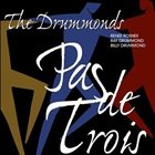 THE DRUMMONDS Pas De Trois album cover