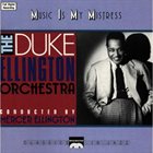 THE DUKE ELLINGTON ORCHESTRA Music Is My Mistress album cover