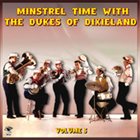 THE DUKES OF DIXIELAND (1951) Minstrel Time With The Dukes Of Dixieland Volume 5 album cover