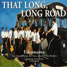 THE FALCONAIRES (UNITED STATES AIR FORCE ACADEMY FALCONAIRES) That Long Long Road album cover