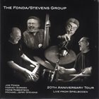 THE FONDA/STEVENS GROUP 20th Anniversary Tour - Live From Spielboden album cover