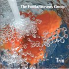THE FONDA/STEVENS GROUP Trio album cover