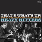 THE HEAVY HITTERS That's What's Up album cover
