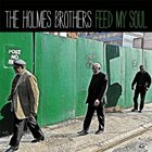THE HOLMES BROTHERS Feed My Soul album cover