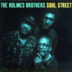 THE HOLMES BROTHERS Soul Street album cover