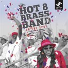 THE HOT 8 BRASS BAND On The Spot album cover