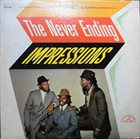THE IMPRESSIONS The Never Ending Impressions album cover