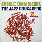 THE JAZZ CRUSADERS Chile Con Soul album cover