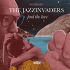 THE JAZZINVADERS Find The Love album cover
