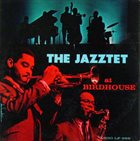 THE JAZZTET At Birdhouse album cover