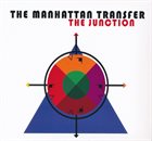THE MANHATTAN TRANSFER The Junction album cover