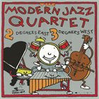 THE MODERN JAZZ QUARTET 2 Degrees East, 3 Degrees West album cover