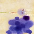 THE MODERN JAZZ QUARTET Dedicated to Connie album cover