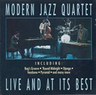 THE MODERN JAZZ QUARTET Live And At Its Best album cover