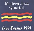 THE MODERN JAZZ QUARTET Live España 1971 album cover