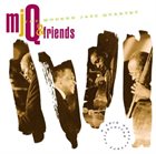 THE MODERN JAZZ QUARTET MJQ & Friends: A 40th Anniversary Celebration album cover