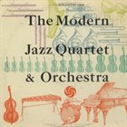 THE MODERN JAZZ QUARTET The Modern Jazz Quartet & Orchestra album cover