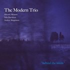 THE MODERN TRIO (HIROSHI MINAMI - NILS DAVIDSEN - ANDERS MOGEN) Behind The Inside album cover