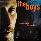 THE NECKS The Boys (Music for the Feature Film) album cover