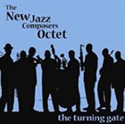 THE NEW JAZZ COMPOSERS OCTET The Turning Gate album cover