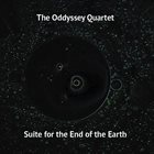 THE ODDYSSEY QUARTET Suite for the End of the Earth album cover