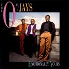THE O'JAYS Emotionally Yours album cover