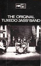 THE ORIGINAL TUXEDO JAZZ ORCHESTRA The Original Tuxedo 'Jass' Band (aka The World's Oldest Jazz Orchestra Founded In 1896) album cover