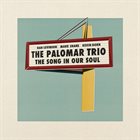 THE PALOMAR TRIO The Song in Our Soul album cover