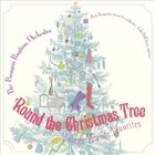THE PARAGON RAGTIME ORCHESTRA 'Round the Christmas Tree: Vintage Yuletide Favorites album cover