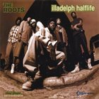 THE ROOTS (US) Illadelph Halflife album cover