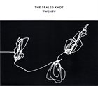 THE SEALED KNOT (RHODRI DAVIES  MARK WASTELL  BURKHARD BEINS) Twenty album cover