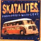 THE SKATALITES From Paris With Love album cover