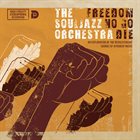 THE SOULJAZZ ORCHESTRA Freedom No Go Die album cover
