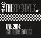 THE SPECIALS Live 2014: The Tour Edition album cover