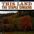 THE STAPLE SINGERS / THE STAPLES This Land album cover