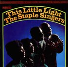 THE STAPLE SINGERS / THE STAPLES This Little Light album cover
